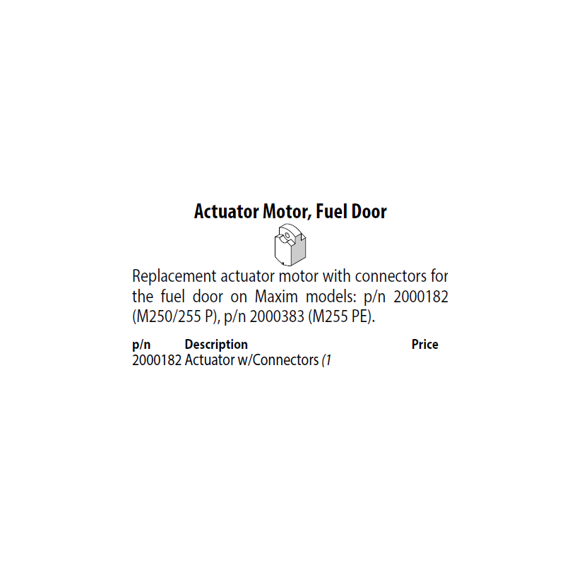 Actuator motor for the fuel door on Maxim M250-M255P