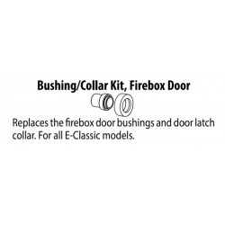 Firebox Door Bushing/Collar Kit, All E-Classics