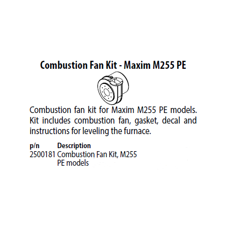 Combustion fan Maxim M255PE