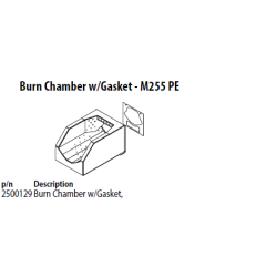 Burn Chamber w/Gasket - M255 PE