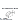 Burn Chamber w/Gasket - M255 PE